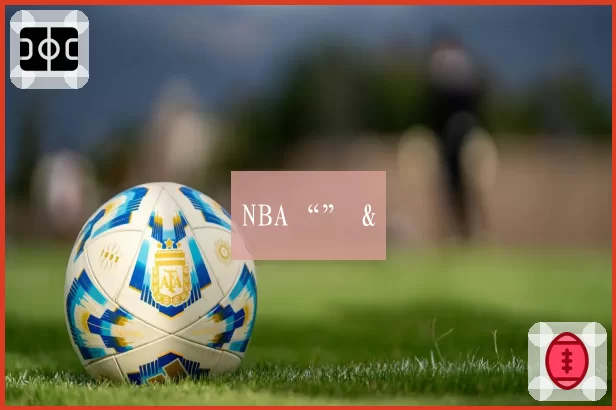 NBA“” &